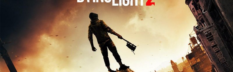 Dying Light 2 – Sequel angekündigt