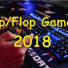 Top sowie Flop Games 2018 unserer Redaktion