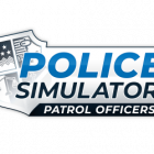 Gamescom 2022 Police Simulator: Patrol Officers – Finales Releasedatum für Konsolen und PC enthüllt