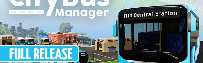 City Bus Manager – Nächster Halt: Full Release
