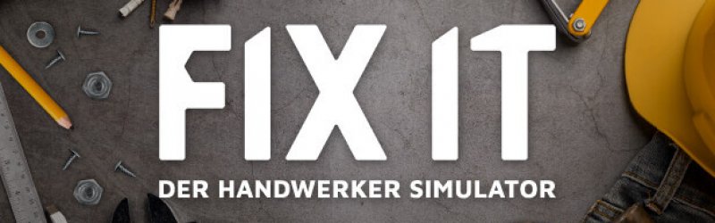 Fix It: Der Handwerker Simulator