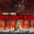 Skull and Bones ab sofort auf Steam verfügbar, zeitgleich mit der kostenlosen Saison 3 „Into the Dragon’s Wake”
