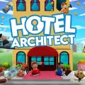 Hotel Architect feiert große Eröffnung mit dem Start in den Steam Early Access