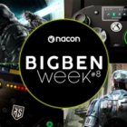 Bigben Week 2025: NACON präsentiert das Line-Up 2025