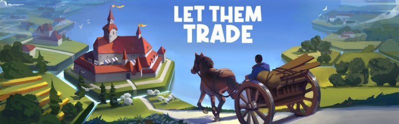 Let Them Trade: Bezauberndes Städtebauspiel in Brettspiel-Optik erscheint am 24. Juli