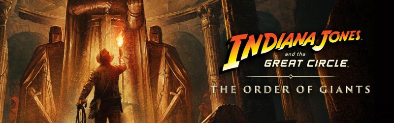 Indiana Jones und der große Kreis: Der Orden der Riesen ist jetzt weltweit erhältlich