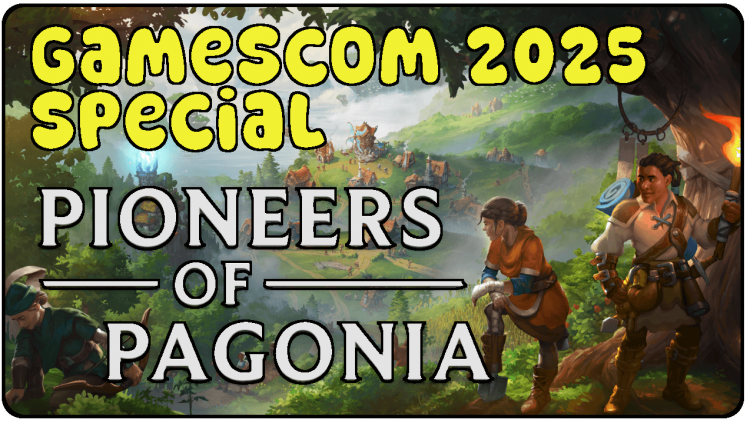 Gamescom 2025 – Unsere Eindrücke von Pioneers of Pagonia