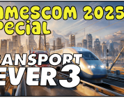 Gamescom 2025 – Unsere Eindrücke von Transport Fever 3