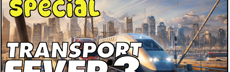 Gamescom 2025 – Unsere Eindrücke von Transport Fever 3