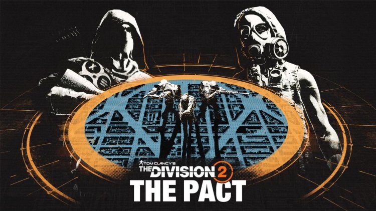 The Division 2: Neue Season ‚The Pact‘ ab sofort verfügbar