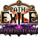 Path of Exile: Keepers of the Flame ist ab sofort verfügbar