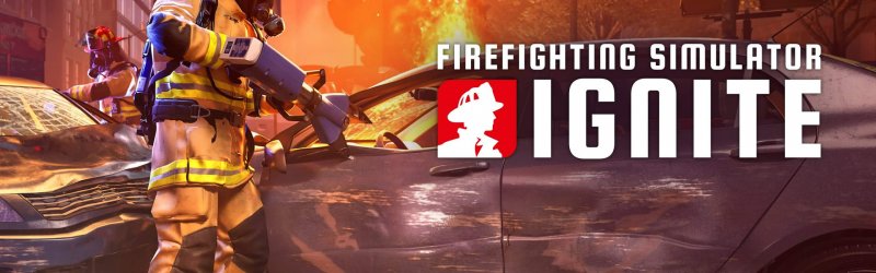 Firefighting Simulator: Ignite – Neue Expansion und kostenloses Update ab sofort verfügbar