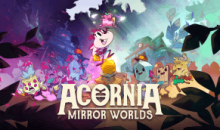 Acornia: Mirror Worlds – erste Einblicke ins Gameplay